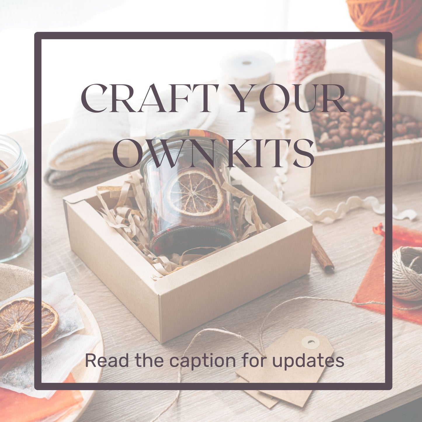 12/9 Crafting Your Own Kits