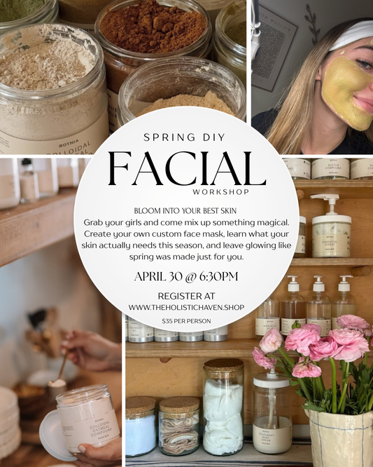 4/30 Spring DIY Facial Workshop